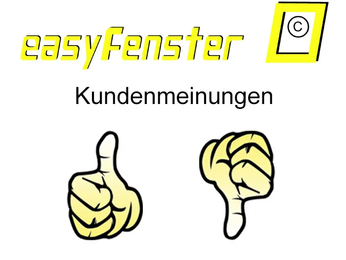 easyfenster Kundenmeinungen - Top Quailität 